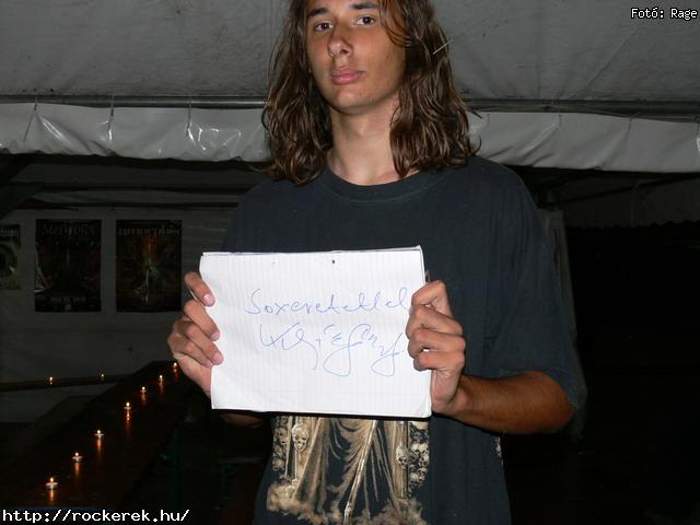  Moby Dick,  Pokolgp,  Cadaveres,  Al and the Black Cats,  Fekete Sereg,  Road,  Varg,  Blaze Bayley,  Bridge to Solace,  Omen,  Tzmadr,  I Divine,  Mayhem,  Sear Bliss,  Kryptos - Fot: Rage