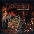 Destruction- Thrash Anthems