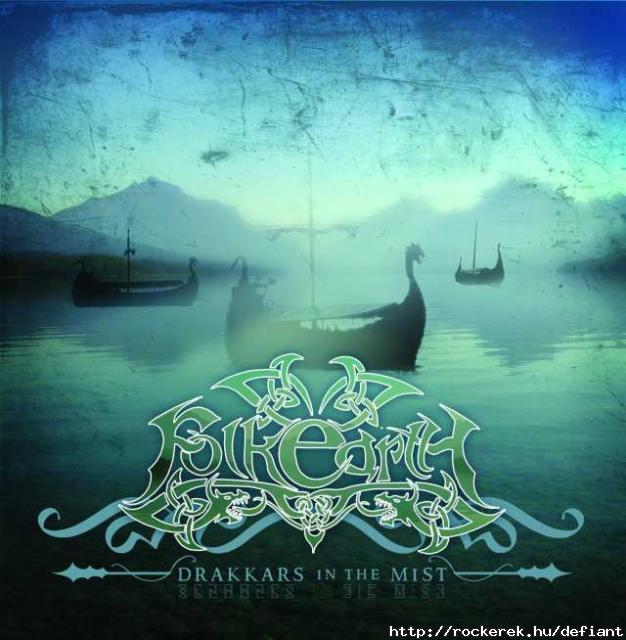 2007 - Drakkars In The Mist