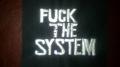 Fuck The System