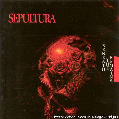 Sepultura - Beneath the Remains