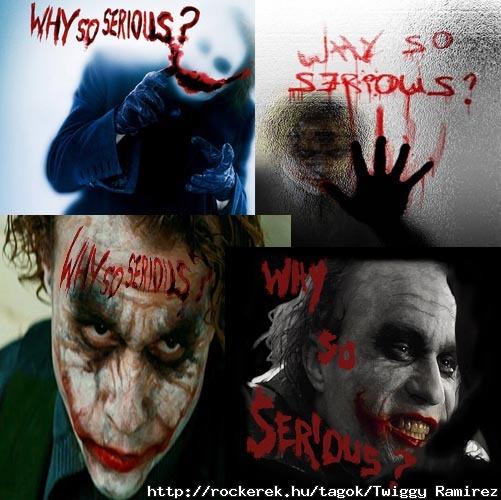Why So Serious