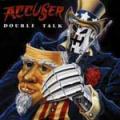 Accuser - Double Talk