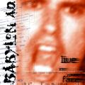 Babylon A.D. - Live in Your Face
