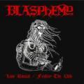 Blasphemy - Live Ritual: Friday the 13th