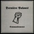 Dernière Volonté - Commandements