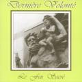 Dernière Volonté - Le Feu Sacré
