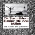 Die Toten kehren wieder mit dem Wind - Ich träume von Finsternis