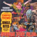 Gruesome Stuff Relish - Teenage Giallo Grind