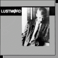 Lustmord - Lustmørd