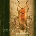 Six Reasons to Kill - Reborn
