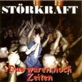 Störkraft - Das waren noch Zeiten