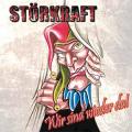 Störkraft - Wir sind wieder da