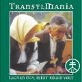 Transylmania - Legyen ugy, mint régen volt