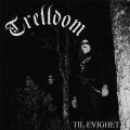 Trelldom - Til Evighet...