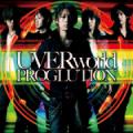 UVERworld - Proglution